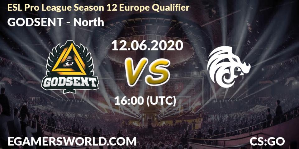 GODSENT - North: прогноз. 12.06.2020 at 16:05, Counter-Strike (CS2), ESL Pro League Season 12 Europe Qualifier