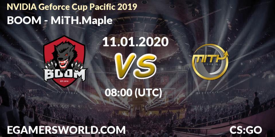 BOOM - MiTH.Maple: прогноз. 11.01.2020 at 08:40, Counter-Strike (CS2), NVIDIA Geforce Cup Pacific 2019
