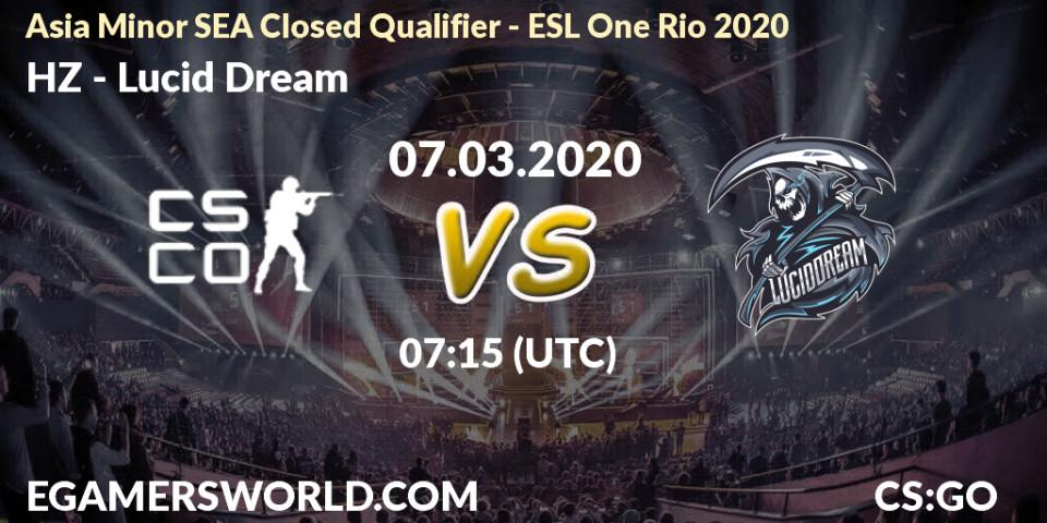 HZ - Lucid Dream: прогноз. 07.03.2020 at 07:30, Counter-Strike (CS2), Asia Minor SEA Closed Qualifier - ESL One Rio 2020