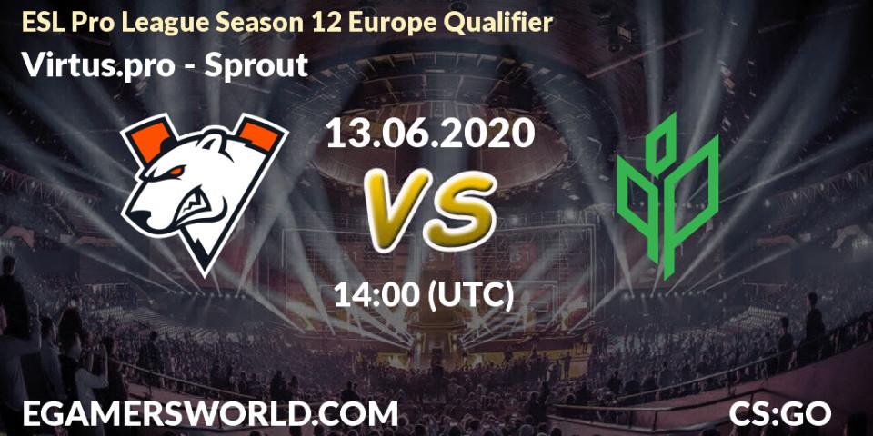 Virtus.pro - Sprout: прогноз. 13.06.2020 at 14:00, Counter-Strike (CS2), ESL Pro League Season 12 Europe Qualifier