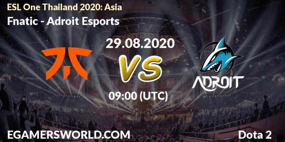 Fnatic - Adroit Esports: прогноз. 29.08.2020 at 08:25, Dota 2, ESL One Thailand 2020: Asia