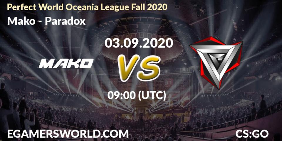 Mako - Paradox: прогноз. 03.09.2020 at 11:45, Counter-Strike (CS2), Perfect World Oceania League Fall 2020