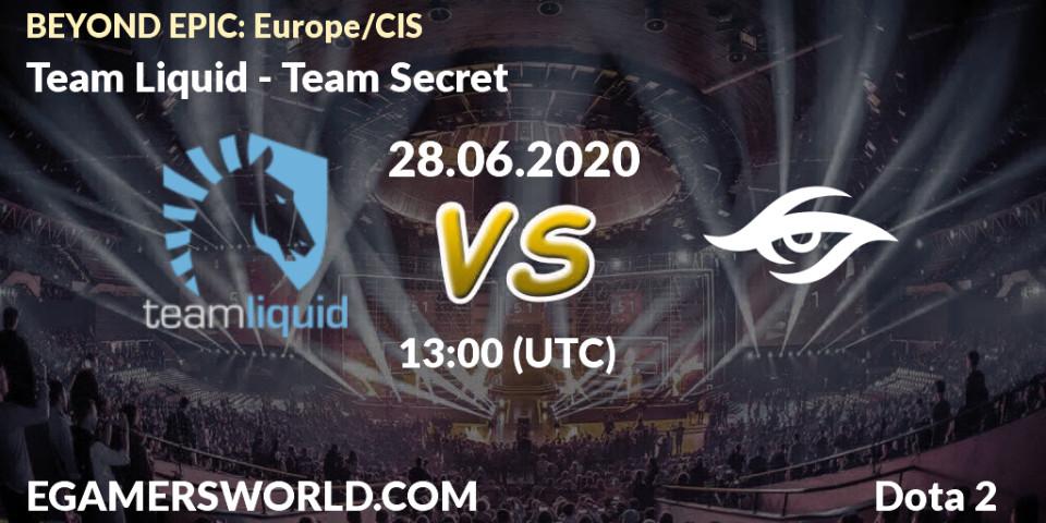 Team Liquid - Team Secret: прогноз. 28.06.2020 at 13:04, Dota 2, BEYOND EPIC: Europe/CIS