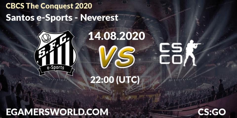 Santos e-Sports - Neverest: прогноз. 14.08.20, CS2 (CS:GO), CBCS The Conquest 2020