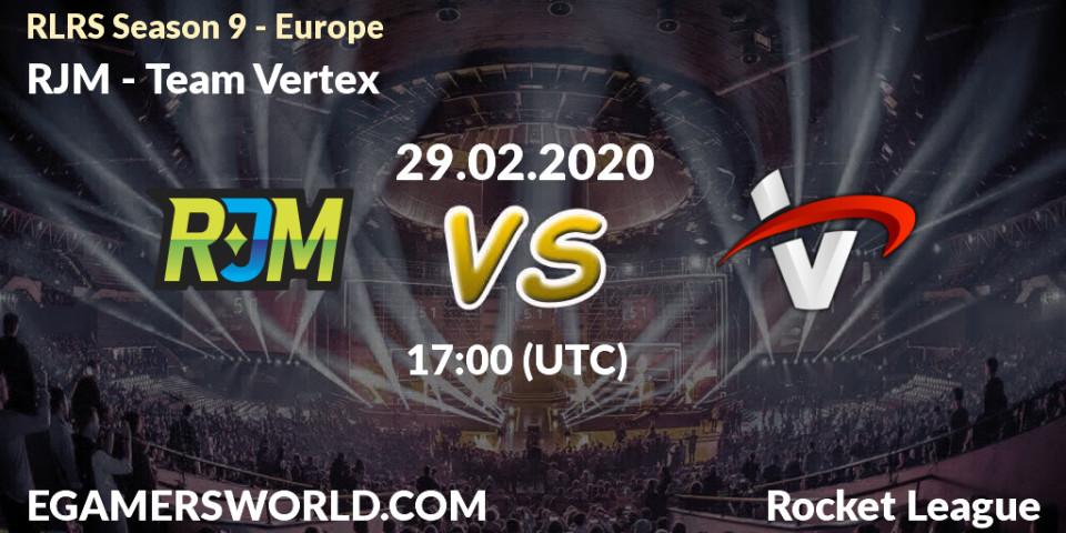RJM - Team Vertex: прогноз. 29.02.20, Rocket League, RLRS Season 9 - Europe