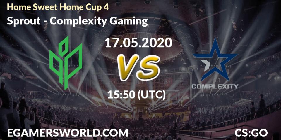 Sprout - Complexity Gaming: прогноз. 17.05.2020 at 16:30, Counter-Strike (CS2), #Home Sweet Home Cup 4