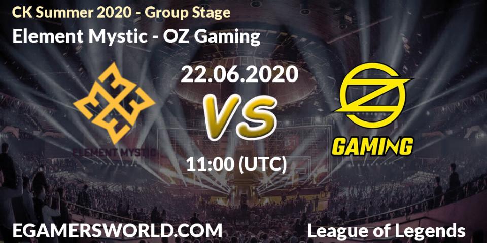Element Mystic - OZ Gaming: прогноз. 22.06.2020 at 09:49, LoL, CK Summer 2020 - Group Stage