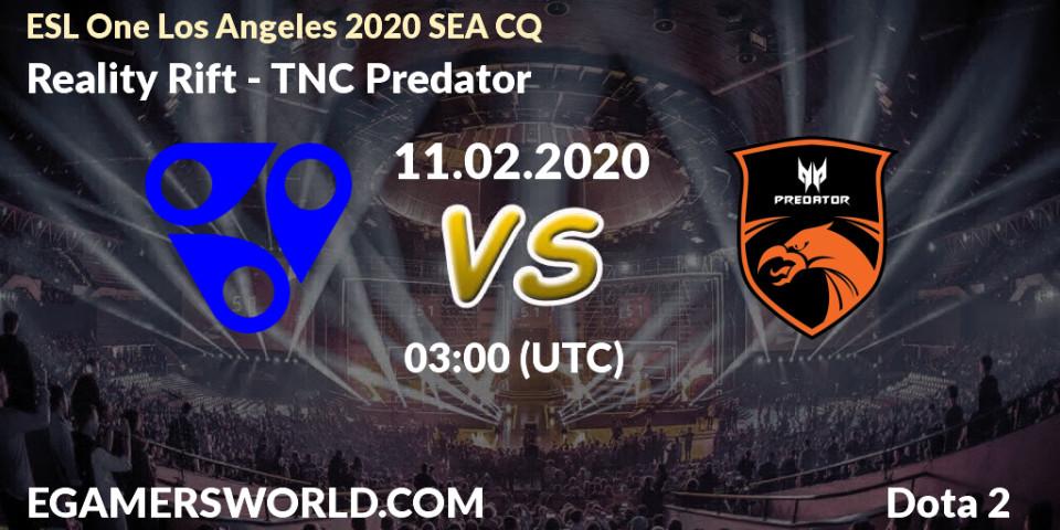 Reality Rift - TNC Predator: прогноз. 11.02.2020 at 04:59, Dota 2, ESL One Los Angeles 2020 SEA CQ