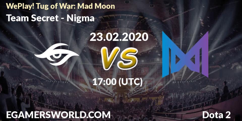 Team Secret - Nigma: прогноз. 23.02.20, Dota 2, WePlay! Tug of War: Mad Moon