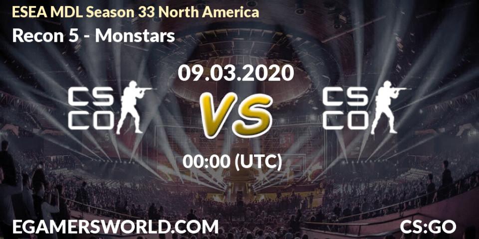 Recon 5 - Monstars: прогноз. 09.03.2020 at 00:10, Counter-Strike (CS2), ESEA MDL Season 33 North America