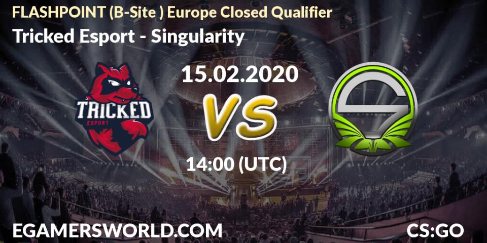 Tricked Esport - Singularity: прогноз. 15.02.2020 at 14:00, Counter-Strike (CS2), FLASHPOINT Europe Closed Qualifier
