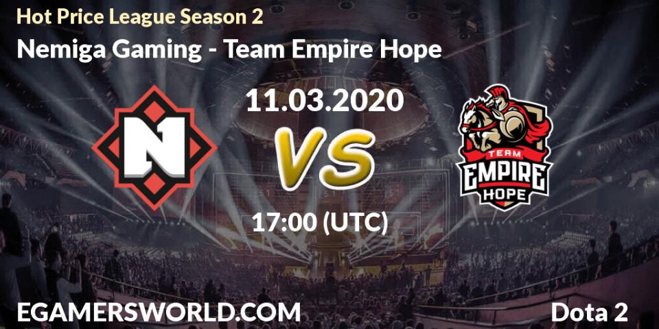 Nemiga Gaming - Team Empire Hope: прогноз. 11.03.2020 at 17:00, Dota 2, Hot Price League Season 2