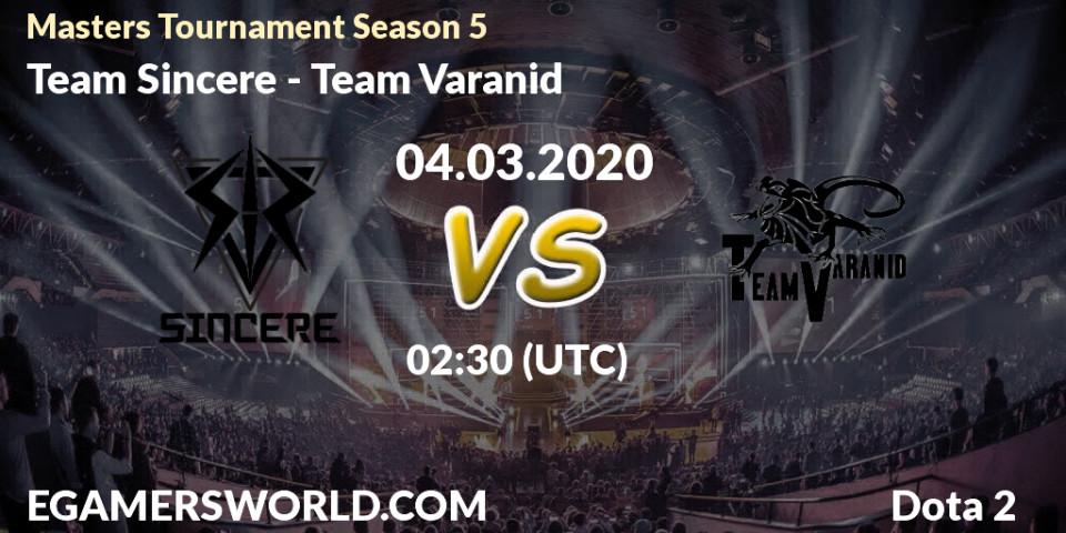 Team Sincere - Team Varanid: прогноз. 04.03.2020 at 02:38, Dota 2, Masters Tournament Season 5