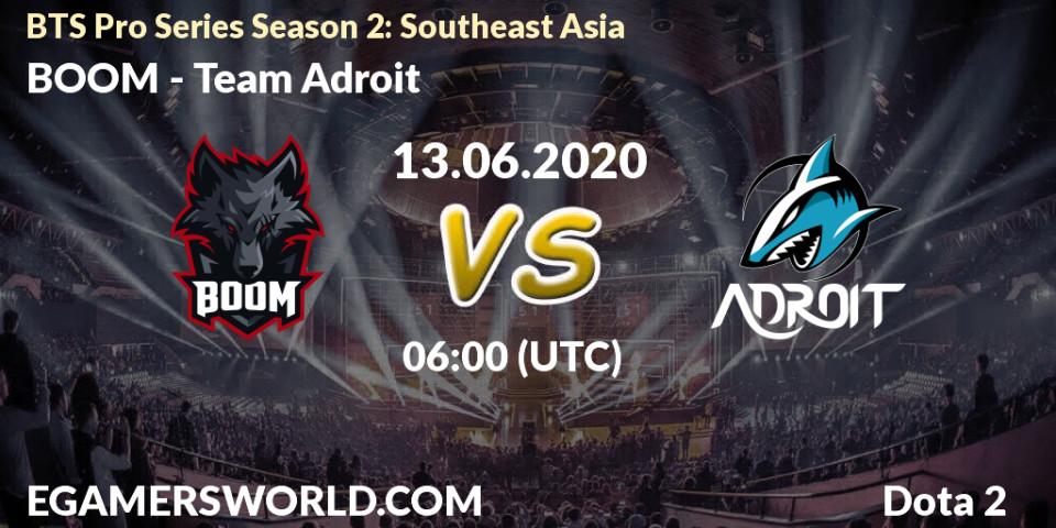 BOOM - Team Adroit: прогноз. 13.06.2020 at 06:13, Dota 2, BTS Pro Series Season 2: Southeast Asia