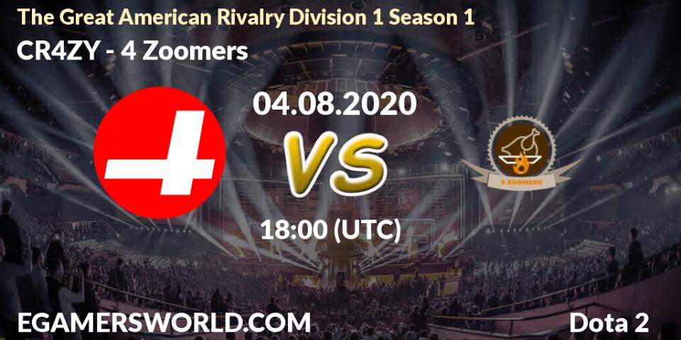 CR4ZY - 4 Zoomers: прогноз. 04.08.2020 at 19:15, Dota 2, The Great American Rivalry Division 1 Season 1