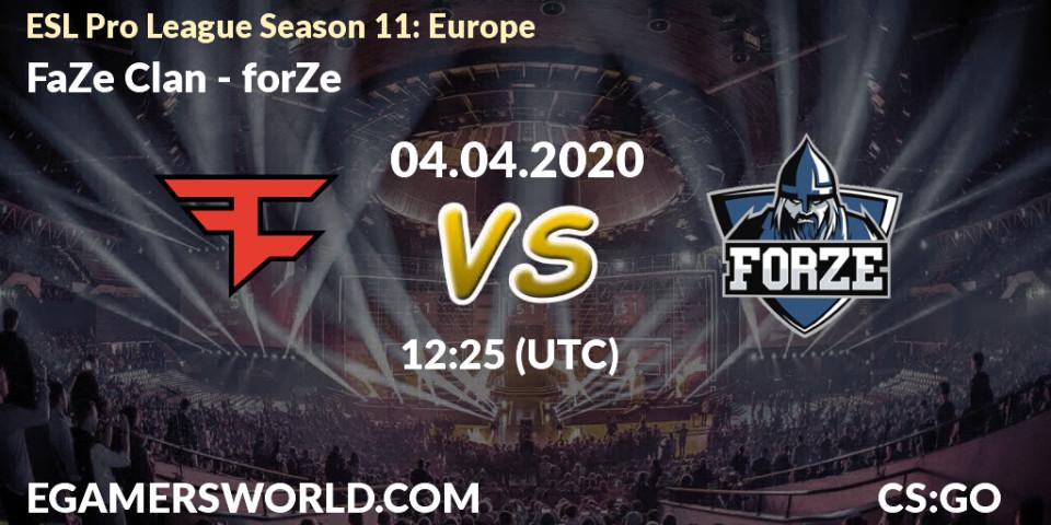 FaZe Clan - forZe: прогноз. 04.04.20, CS2 (CS:GO), ESL Pro League Season 11: Europe
