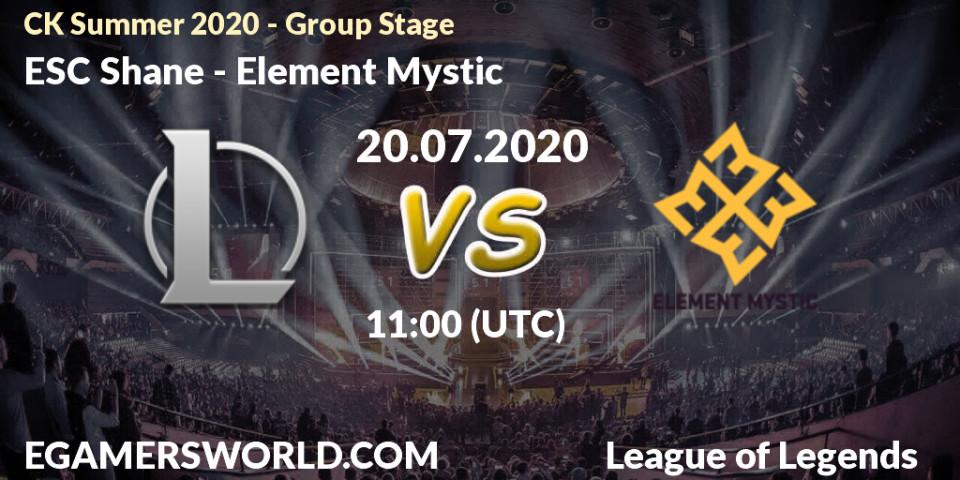 ESC Shane - Element Mystic: прогноз. 20.07.20, LoL, CK Summer 2020 - Group Stage