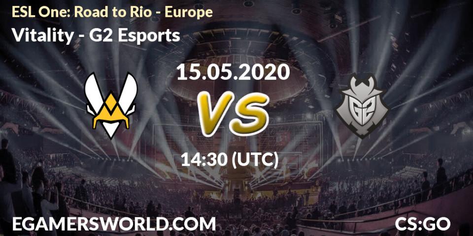 Vitality - G2 Esports: прогноз. 15.05.2020 at 14:30, Counter-Strike (CS2), ESL One: Road to Rio - Europe