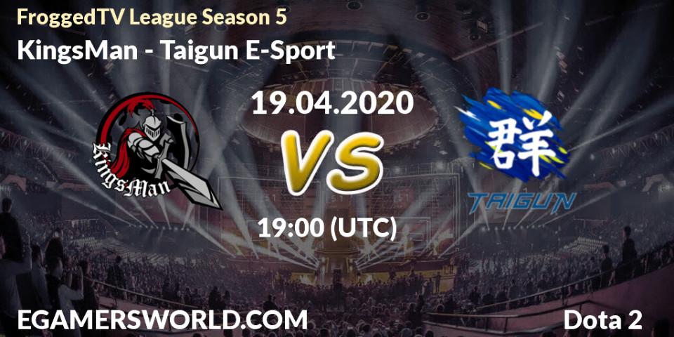 KingsMan - Taigun E-Sport: прогноз. 26.04.20, Dota 2, FroggedTV League Season 5