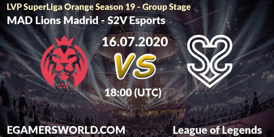 MAD Lions Madrid - S2V Esports: прогноз. 16.07.2020 at 19:00, LoL, LVP SuperLiga Orange Season 19 - Group Stage