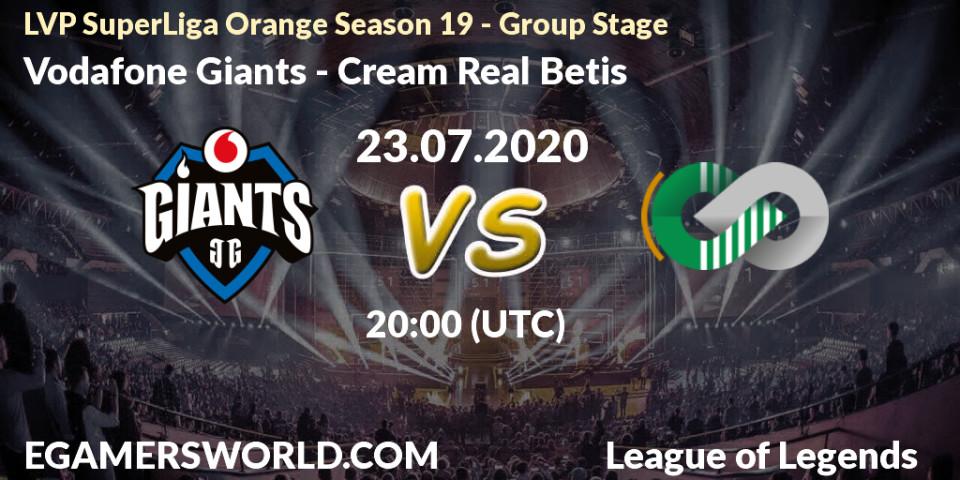 Vodafone Giants - Cream Real Betis: прогноз. 23.07.2020 at 20:00, LoL, LVP SuperLiga Orange Season 19 - Group Stage