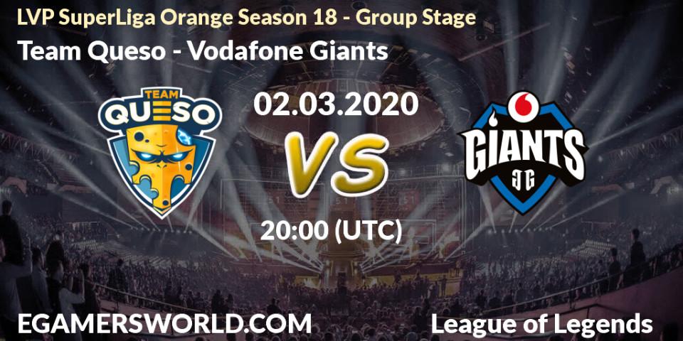 Team Queso - Vodafone Giants: прогноз. 02.03.2020 at 19:00, LoL, LVP SuperLiga Orange Season 18 - Group Stage