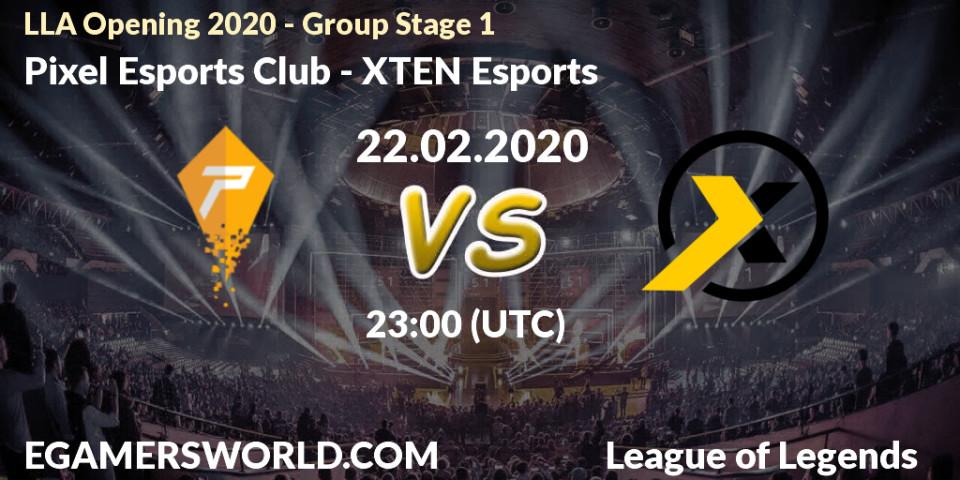 Pixel Esports Club - XTEN Esports: прогноз. 22.02.20, LoL, LLA Opening 2020 - Group Stage 1