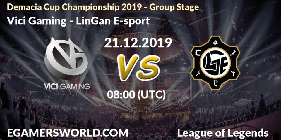 Vici Gaming - LinGan E-sport: прогноз. 21.12.2019 at 08:00, LoL, Demacia Cup Championship 2019 - Group Stage