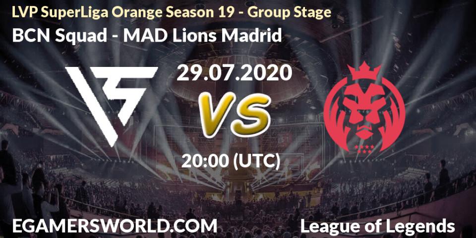 BCN Squad - MAD Lions Madrid: прогноз. 29.07.20, LoL, LVP SuperLiga Orange Season 19 - Group Stage