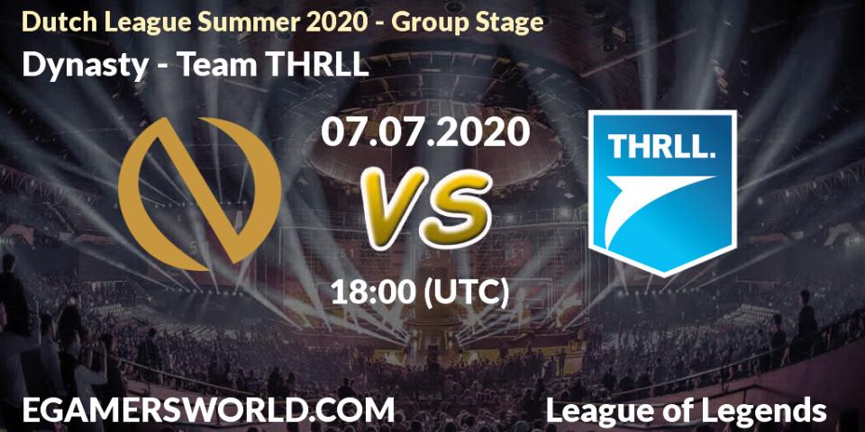 Dynasty - Team THRLL: прогноз. 07.07.2020 at 18:00, LoL, Dutch League Summer 2020 - Group Stage
