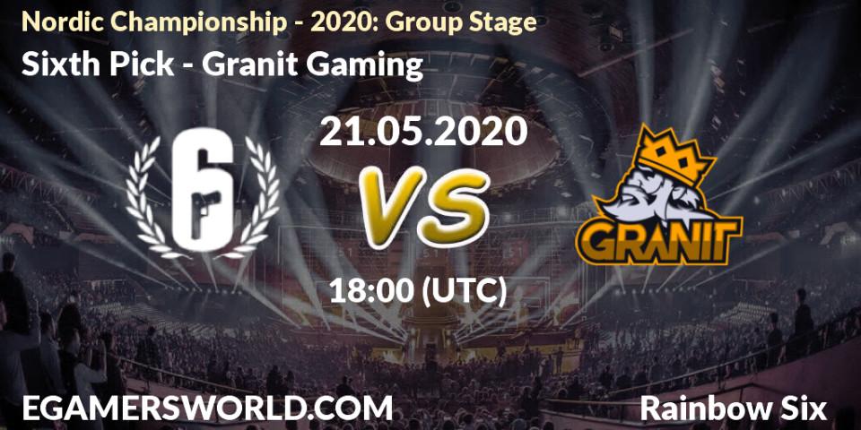 Sixth Pick - Granit Gaming: прогноз. 21.05.2020 at 18:00, Rainbow Six, Nordic Championship - 2020: Group Stage