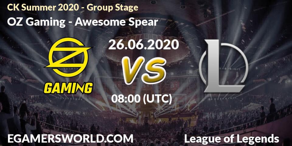 OZ Gaming - Awesome Spear: прогноз. 26.06.2020 at 08:00, LoL, CK Summer 2020 - Group Stage