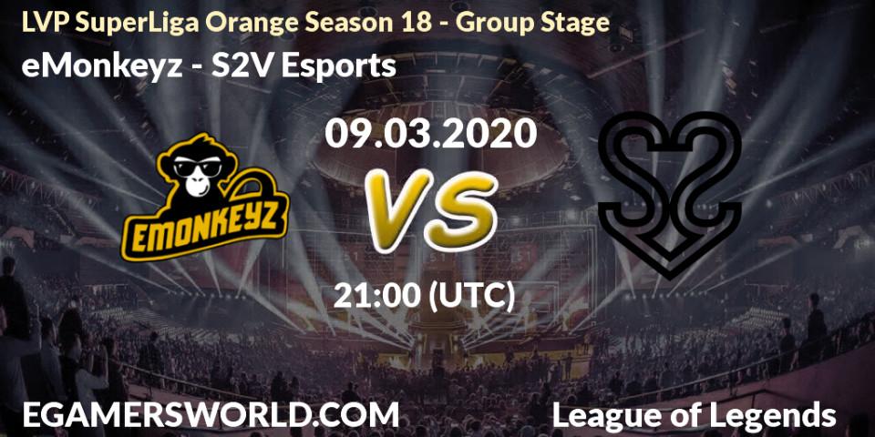eMonkeyz - S2V Esports: прогноз. 09.03.2020 at 18:00, LoL, LVP SuperLiga Orange Season 18 - Group Stage
