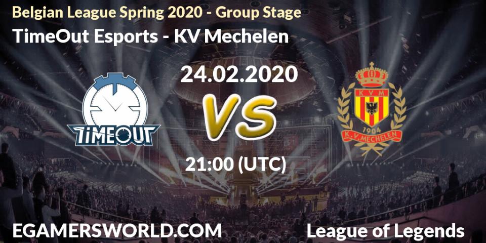 TimeOut Esports - KV Mechelen: прогноз. 24.02.2020 at 21:00, LoL, Belgian League Spring 2020 - Group Stage