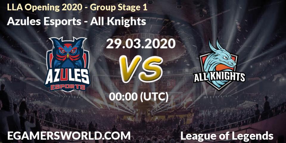 Azules Esports - All Knights: прогноз. 11.04.2020 at 22:00, LoL, LLA Opening 2020 - Group Stage 1
