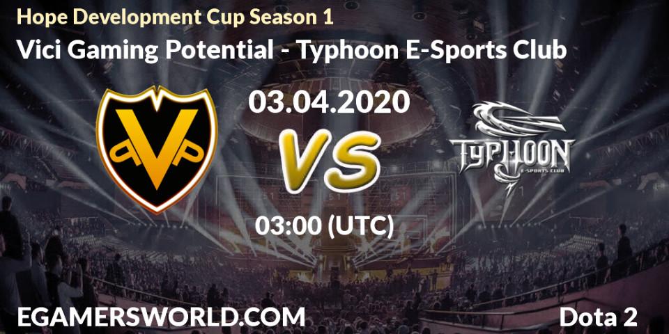 Vici Gaming Potential - Typhoon E-Sports Club: прогноз. 03.04.2020 at 03:00, Dota 2, Hope Development Cup Season 1