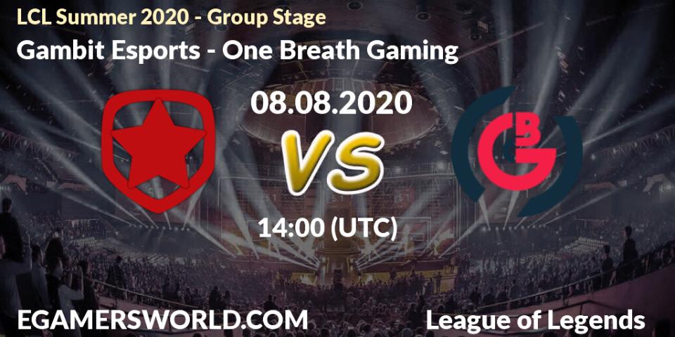 Gambit Esports - One Breath Gaming: прогноз. 08.08.2020 at 14:10, LoL, LCL Summer 2020 - Group Stage