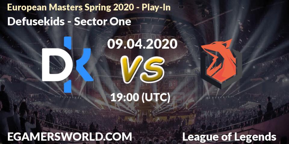 Defusekids - Sector One: прогноз. 09.04.2020 at 18:30, LoL, European Masters Spring 2020 - Play-In