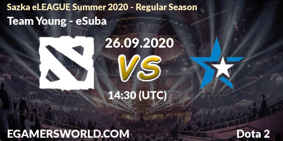 Team Young - eSuba: прогноз. 26.09.2020 at 14:30, Dota 2, Sazka eLEAGUE Summer 2020 - Regular Season