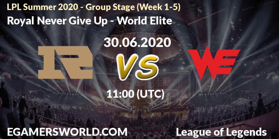 Royal Never Give Up - World Elite: прогноз. 30.06.20, LoL, LPL Summer 2020 - Group Stage (Week 1-5)