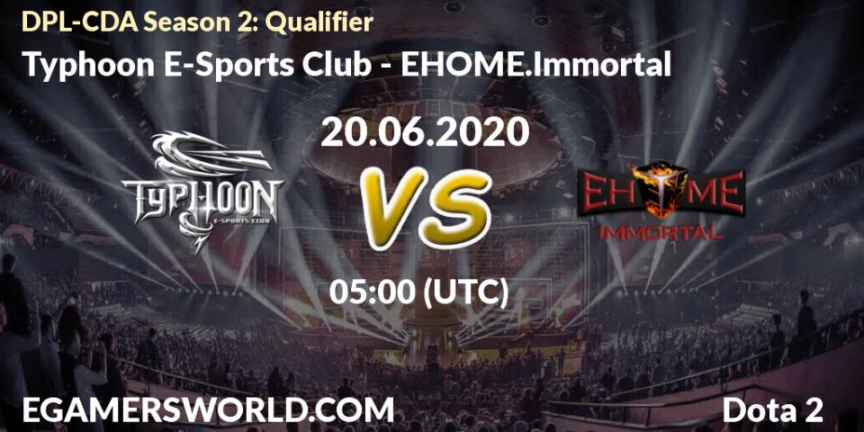 Typhoon E-Sports Club - EHOME.Immortal: прогноз. 20.06.2020 at 05:00, Dota 2, DPL-CDA Professional League Season 2: Qualifier