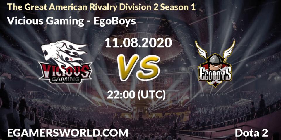 Vicious Gaming - EgoBoys: прогноз. 11.08.2020 at 22:25, Dota 2, The Great American Rivalry Division 2 Season 1