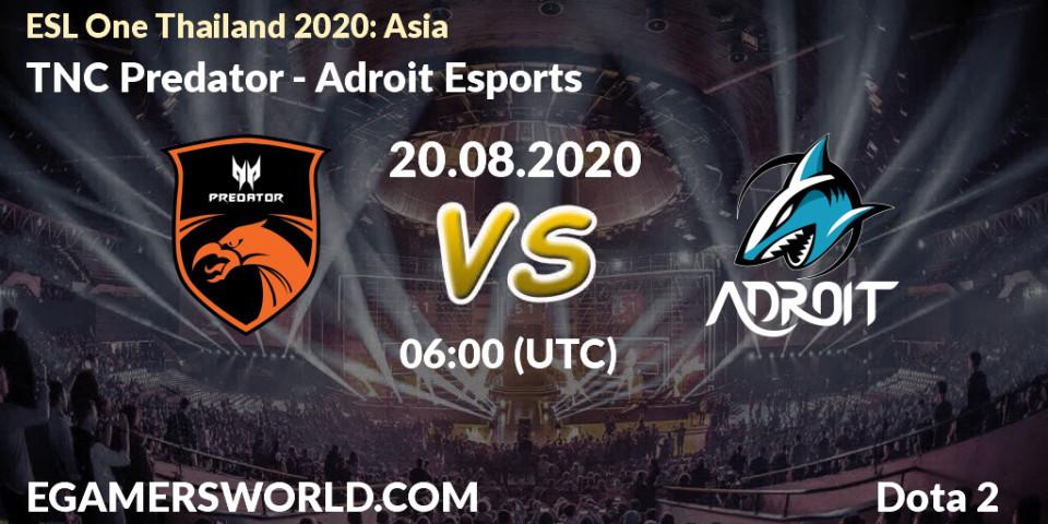 TNC Predator - Adroit Esports: прогноз. 20.08.2020 at 06:00, Dota 2, ESL One Thailand 2020: Asia