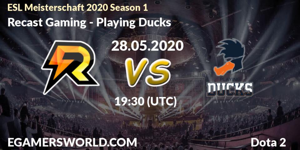 Recast Gaming - Playing Ducks: прогноз. 28.05.2020 at 19:33, Dota 2, ESL Meisterschaft 2020 Season 1