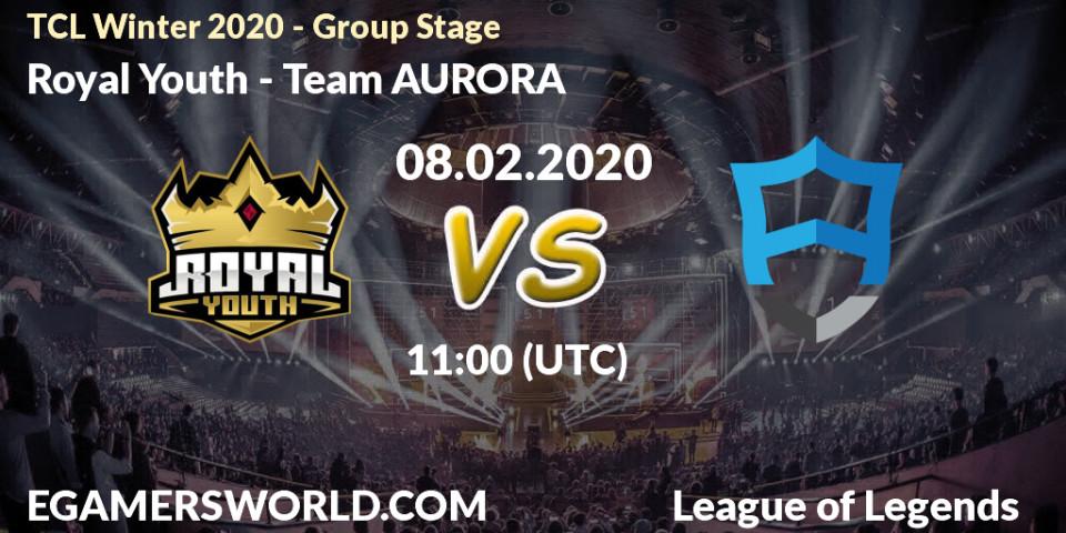 Royal Youth - Team AURORA: прогноз. 08.02.20, LoL, TCL Winter 2020 - Group Stage
