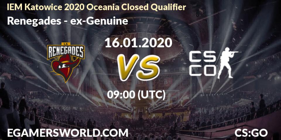 Renegades - ex-Genuine: прогноз. 16.01.2020 at 09:10, Counter-Strike (CS2), IEM Katowice 2020 Oceania Closed Qualifier