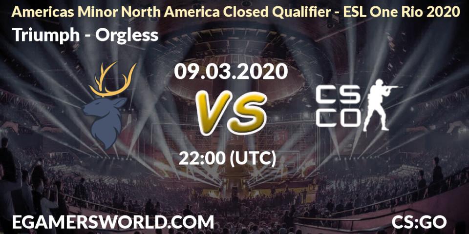 Triumph - Orgless: прогноз. 09.03.2020 at 22:00, Counter-Strike (CS2), Americas Minor North America Closed Qualifier - ESL One Rio 2020