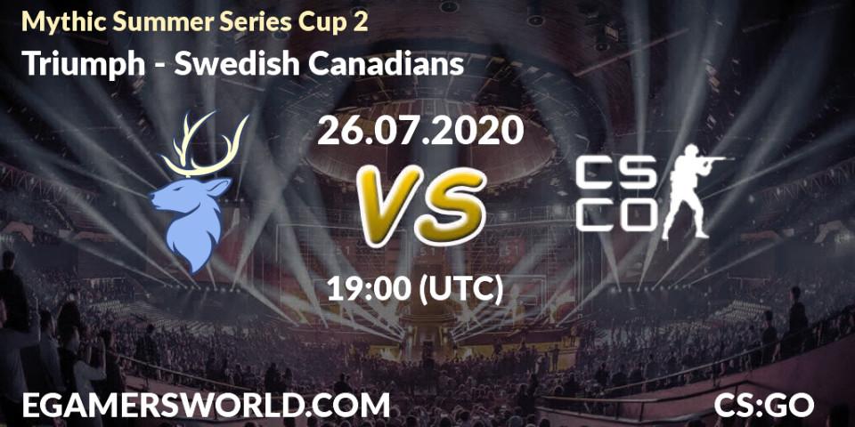 Triumph - Swedish Canadians: прогноз. 26.07.2020 at 19:10, Counter-Strike (CS2), Mythic Summer Series Cup 2