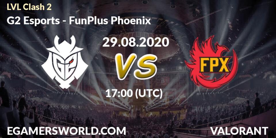 G2 Esports - FunPlus Phoenix: прогноз. 29.08.2020 at 17:00, VALORANT, LVL Clash 2