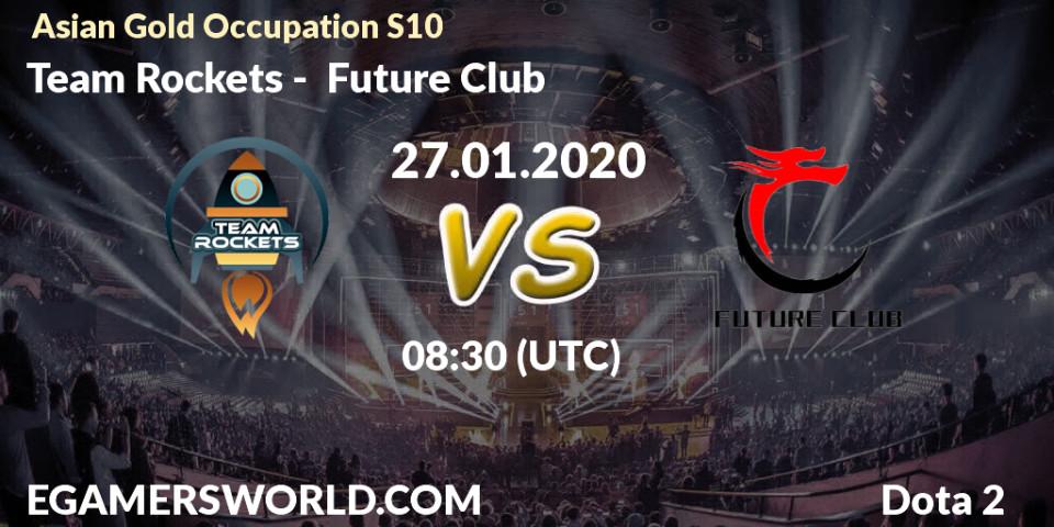 Team Rockets - Future Club: прогноз. 18.01.20, Dota 2, Asian Gold Occupation S10